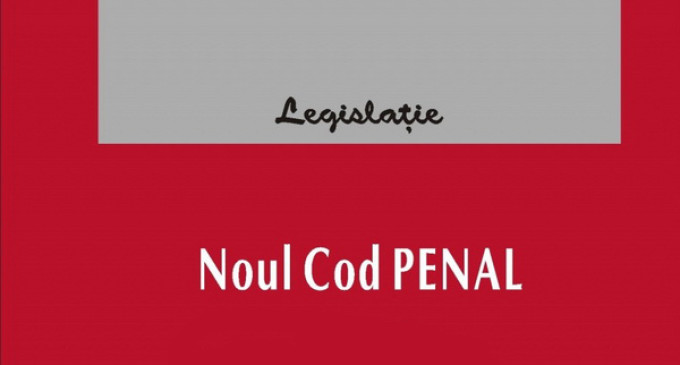 Noua legislație penală (II): NCP, partea generală – elemente de noutate